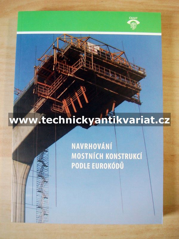 Navrhování mostních konstrukcí podle eurokódů (2010)