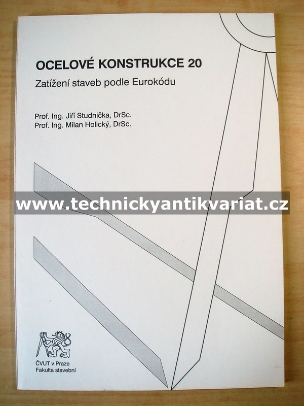 Ocelové konstrukce 20 Zatížení staveb podle Eurokodu (2005)