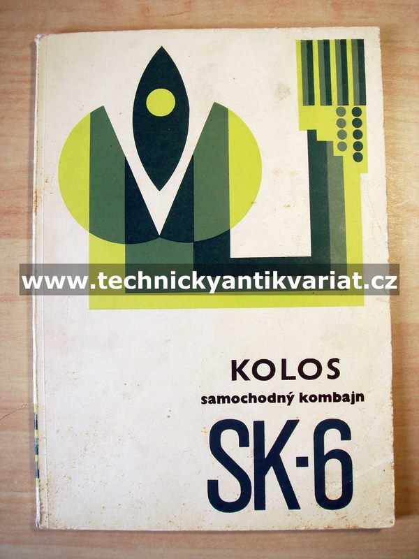 Kolos samochodný kombajn SK 6 - návod k použití (1972)