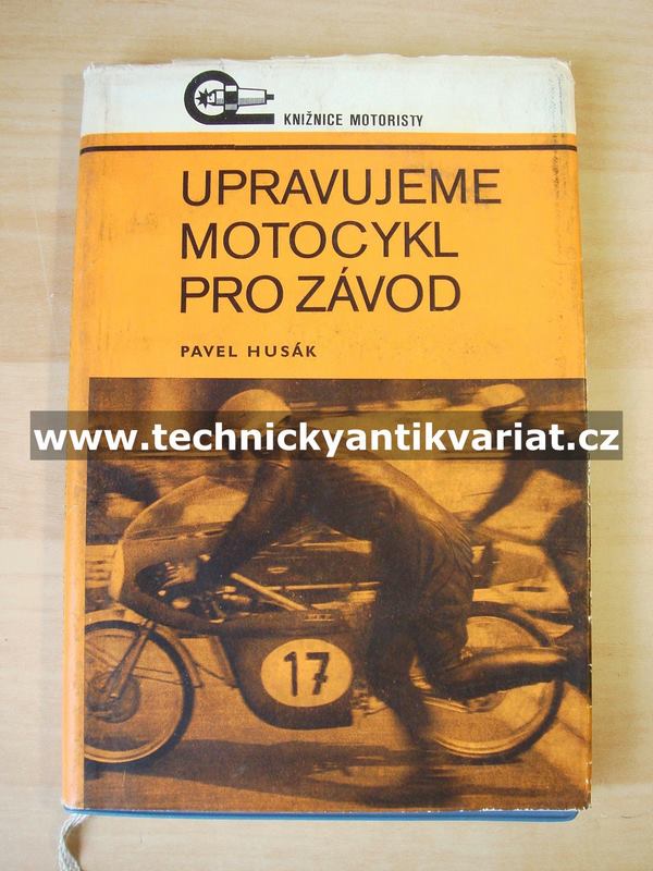 Upravujeme motocykl pro závod - Pavel Husák (1972)