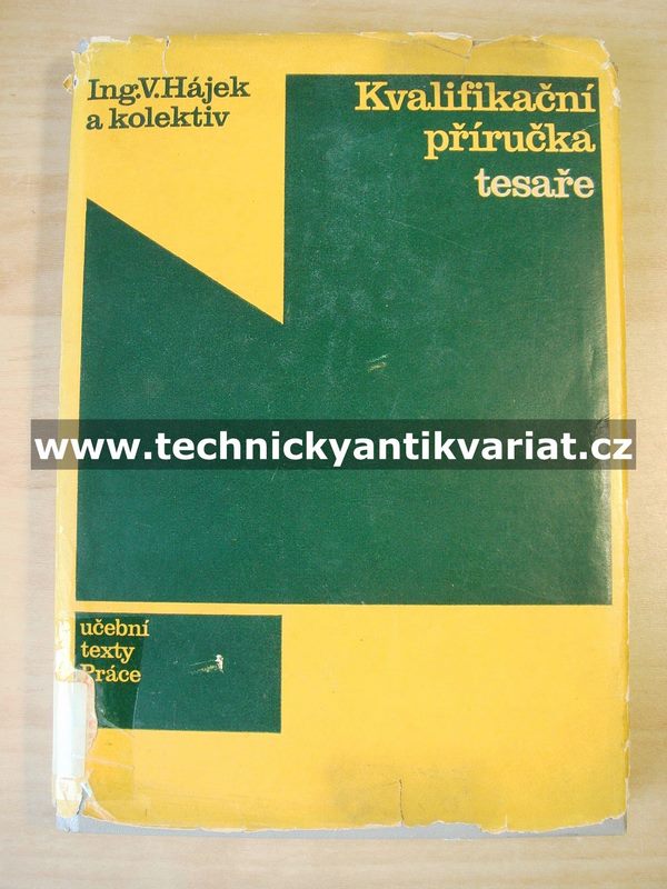 Kvalifikační příručka pro tesaře - Václav Hájek (1973)