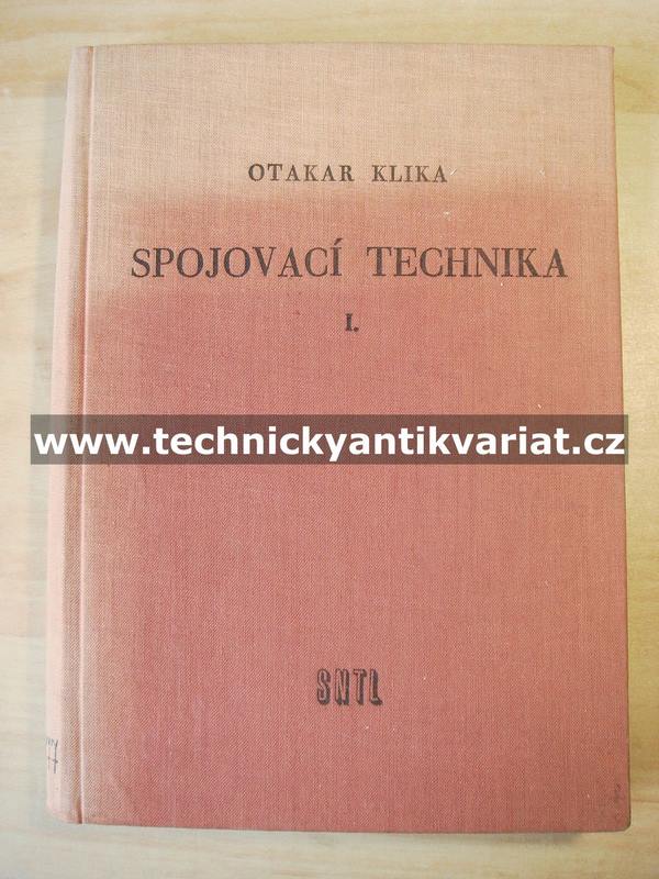 Spojovací technika I. - Otakar Klika (1957)