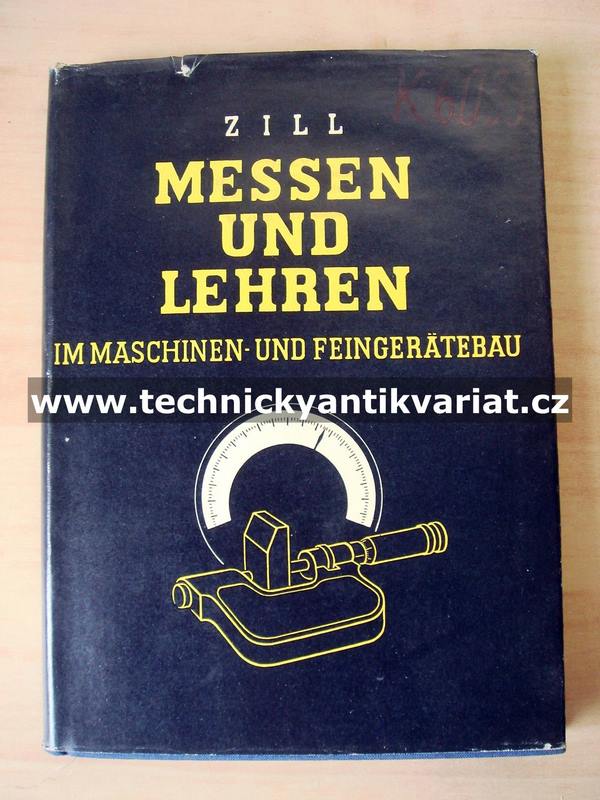 Messen und Lehren im Maschinen- und Feingerätebau - Zill (1956)