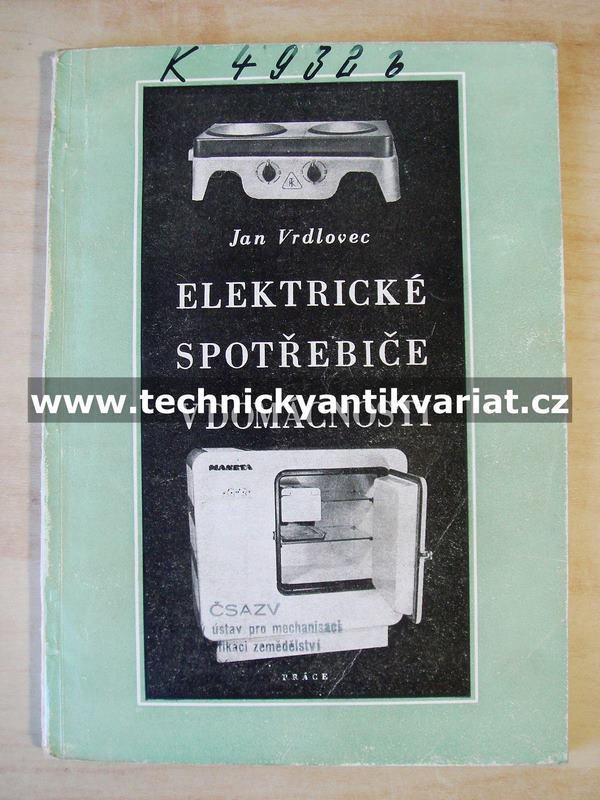 Elektrické spotřebiče v domácnosti - Jan Vrdlovec (1955)