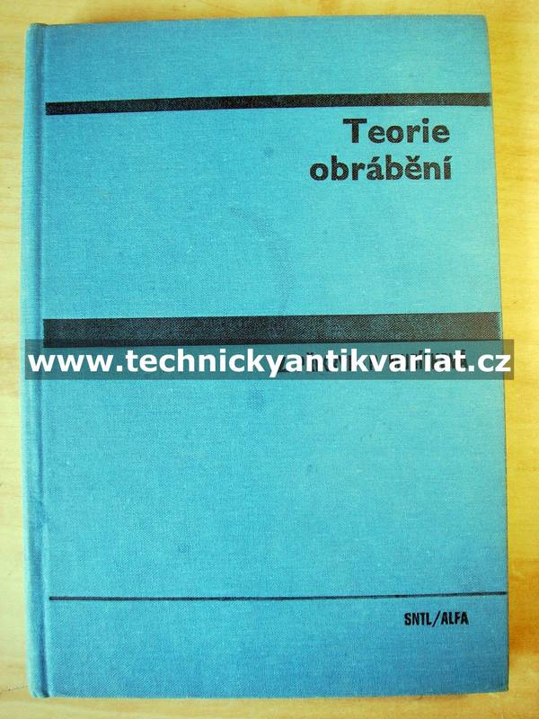 Teorie obrábění - Přikryl, Musílková (1982)