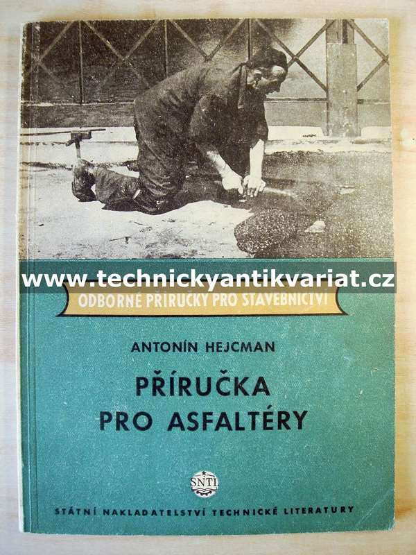 Příručka pro asfaltéry - Antonín Hejcman (1955)