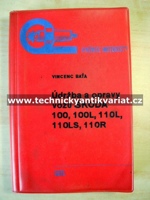 Škoda 100, 100L, 110L, 110LS, 110RS - údržba a opravy (1972)