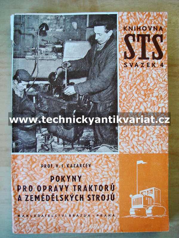 Pokyny pro opravy traktorů a zemědělských strojů - Kazarcev (1952)