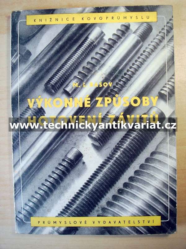 Výkonné způsoby hotovení závitů - M.I.Basov (1951)