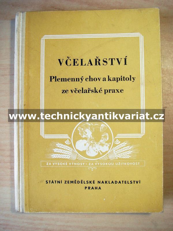 Včelařství - plemenný chov a kapitoly ze včelařské praxe (1953)