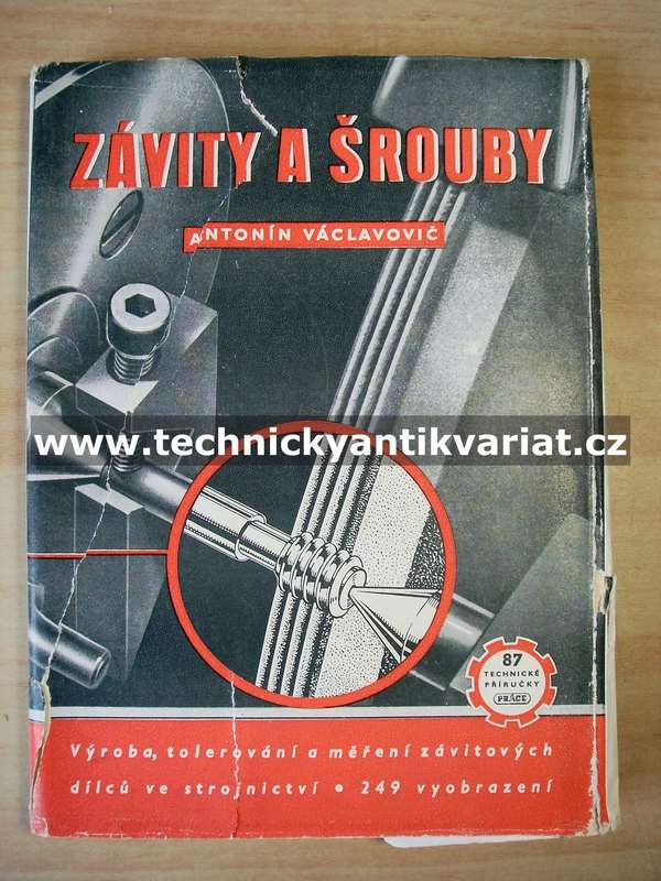 Závity a šrouby - Antonín Václavovič (1951)