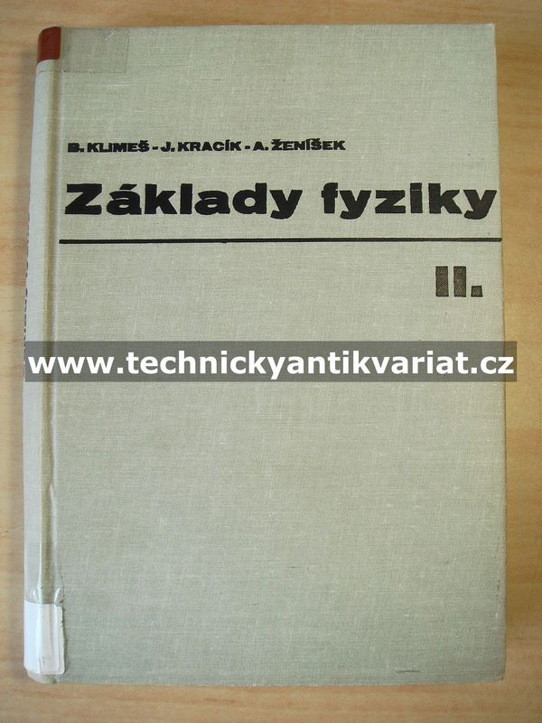Základy fyziky II. - Klimeš, Kracík, Ženíšek (1972)
