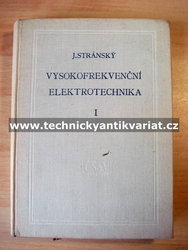 Vysokofrekvenční elektrotechnika I - J. Stránský (1956)
