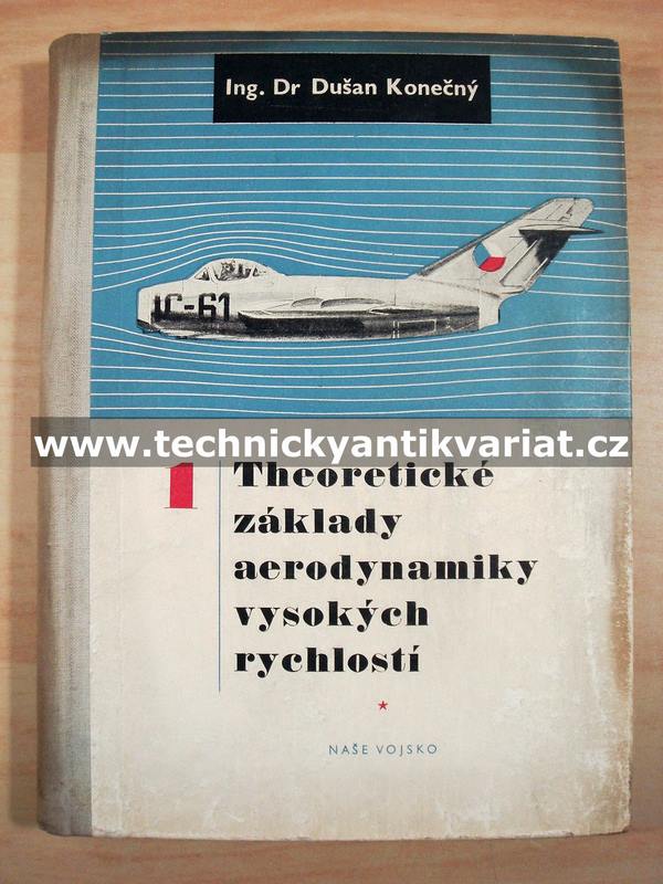 Theoretické základy aerodynamiky vysokých rychlostí 1 - Dušan Konečný (1955)