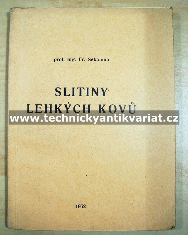 Slitiny lehkých kovů - Sekanina (1952)