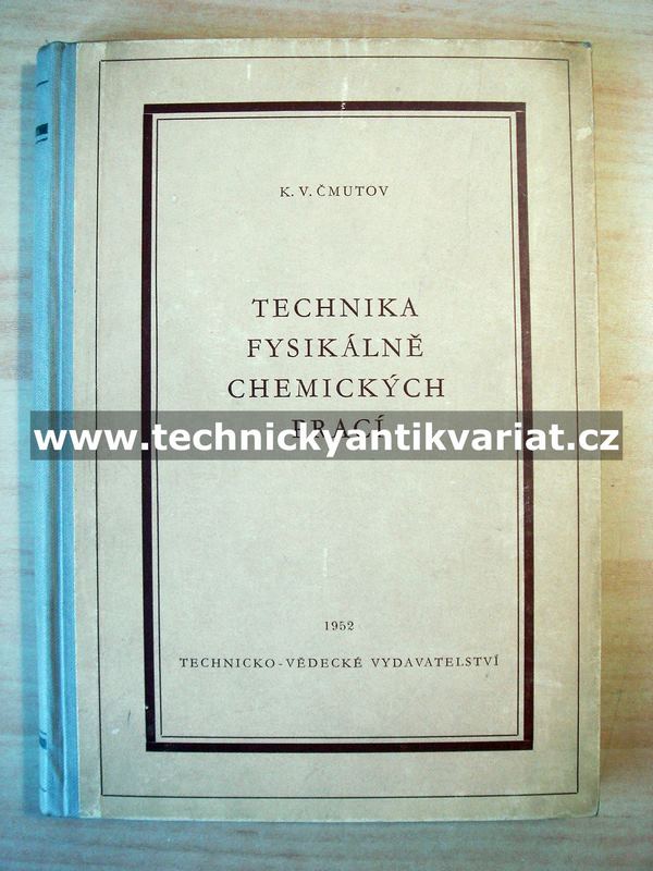 Technika fysikálně chemických prací - K.V.Čmutov (1952)