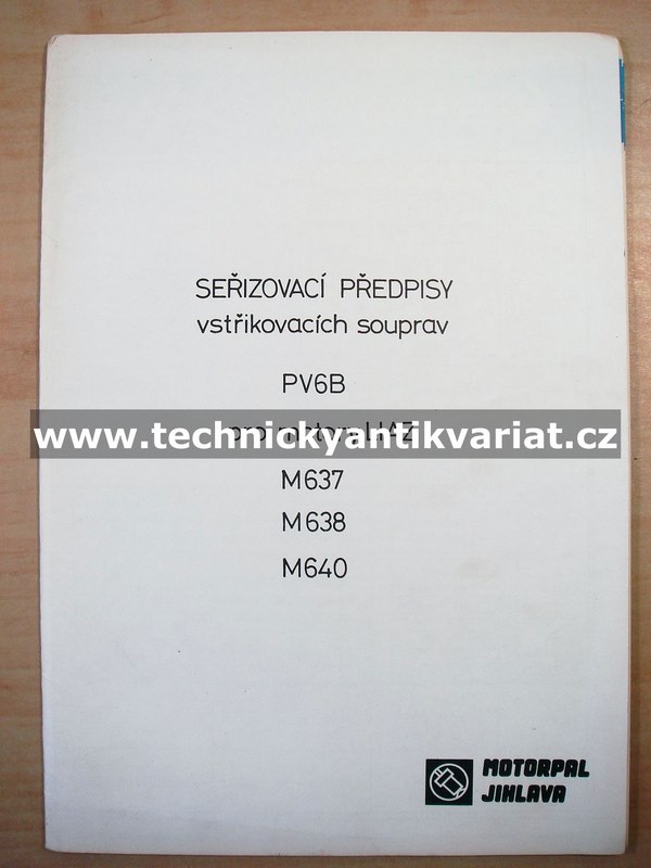 Liaz motory M637, M638, M640 - seřizovací předpisy vstřikovacích souprav PV6B