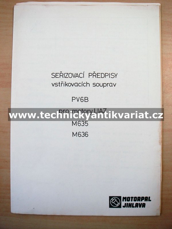 Liaz motory M635, M636 - seřizovací předpisy vstřikovacích souprav PV6B