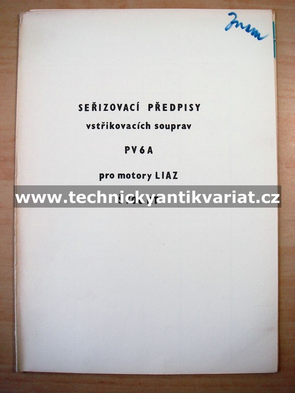 Liaz Š706RT motory - seřizovací předpisy vstřikovacích souprav PV6A