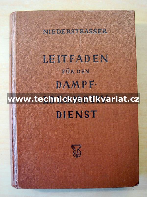 Leitfaden für den Dampflokomotivdienst - Niederstrasser Leopold (1941)