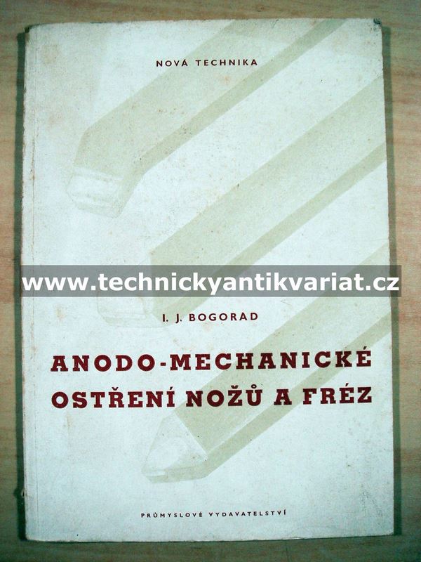 Anodo-mechanické ostření nožů a fréz - Bogorad (1951)