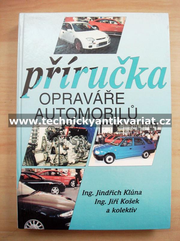 Příručka opraváře automobilů - Klůna, Košek (1995)