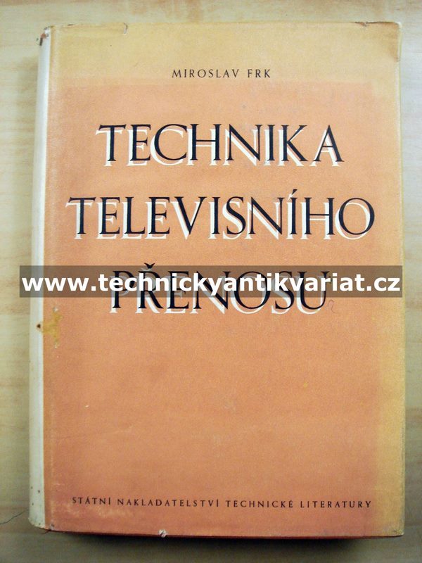 Technika televisního přenosu - Miroslav Frk (1956)