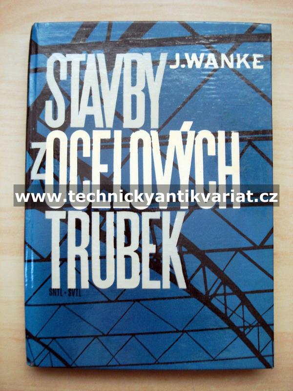 Stavby z ocelových trubek - Wanke (1964)