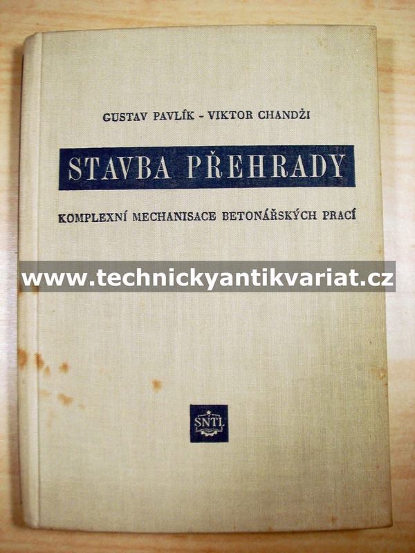Stavba přehrady - Pavlík, Chandži (1955)