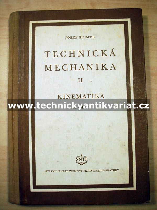 Technická mechanika - II.Kinematika - Šrejtr (1955)