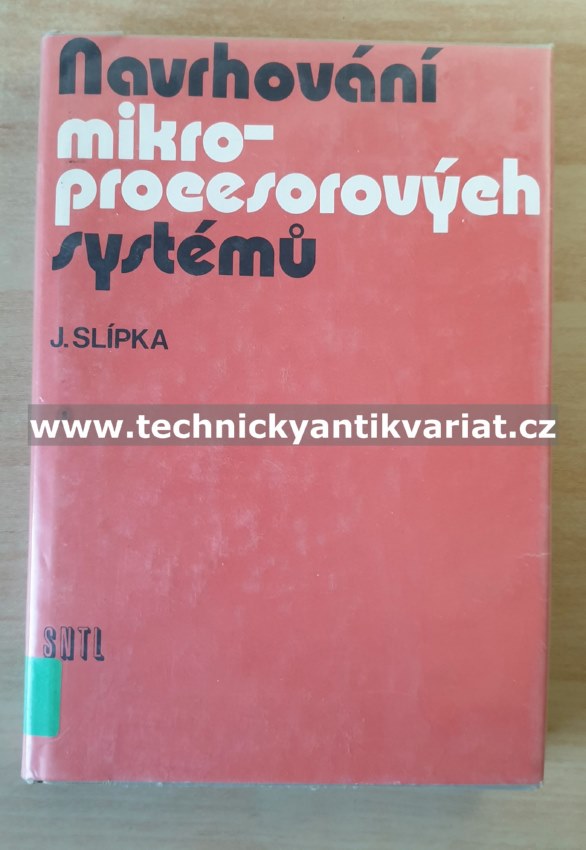 Navrhování mikroprocesorových systémů - Jaroslav Slípka (1985)