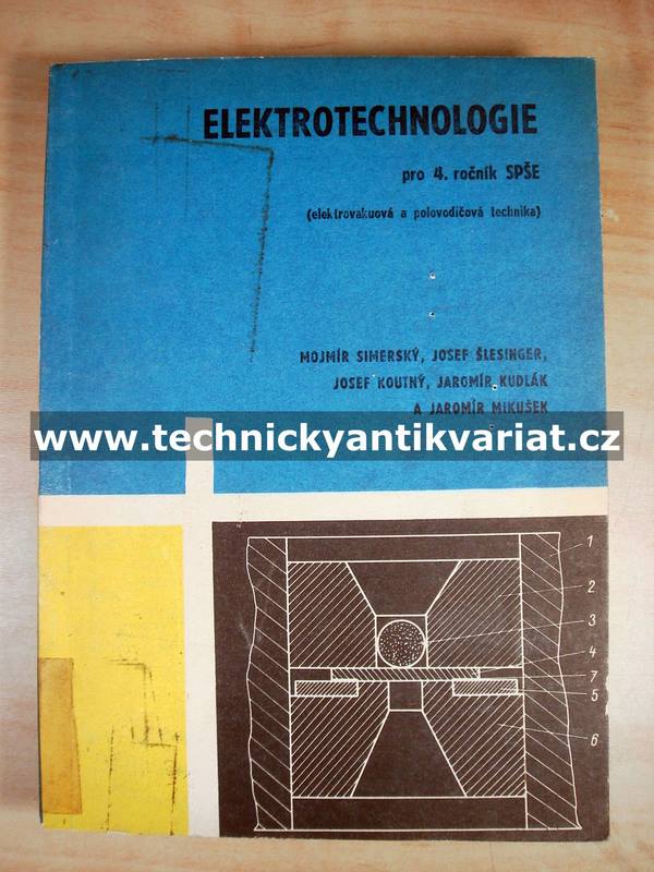 Elektrotechnologie pro 4.ročník SPŠE (1970)
