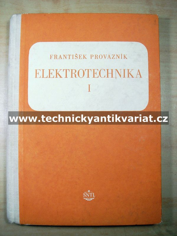 Elektrotechnika I. - František Provazník (1954)