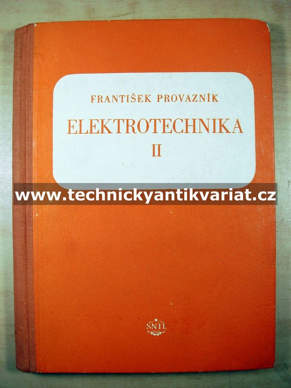 Elektrotechnika II. - František Provazník (1955)