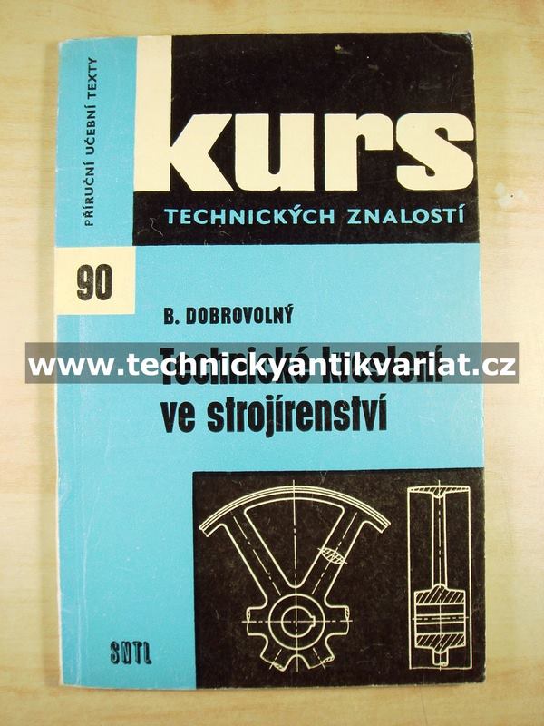 Kurs 90 Technické kreslení ve strojnictví (1965)