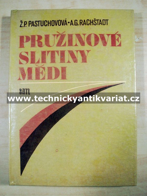 Pružinové slitiny mědi - Pastuchovová, Rachštadr (1986)