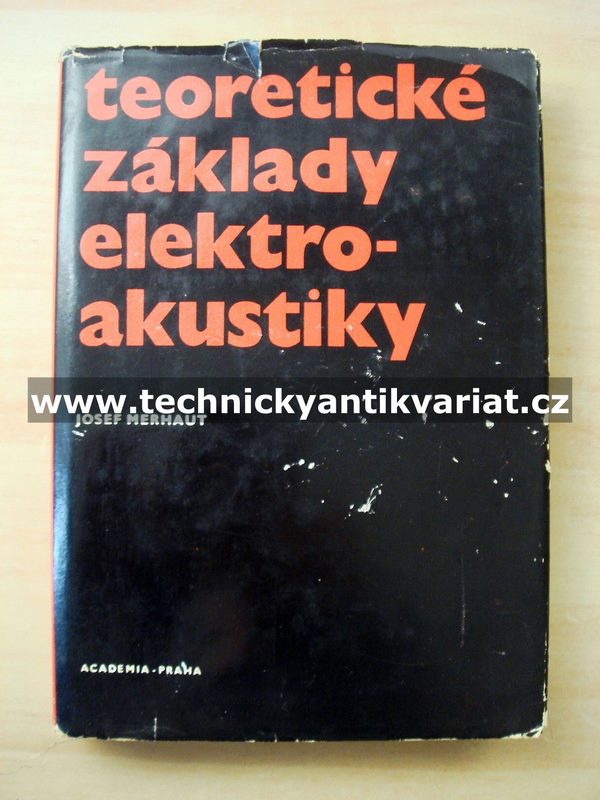 Teoretické základy elektroakustiky - Josef Merhaut (1976)