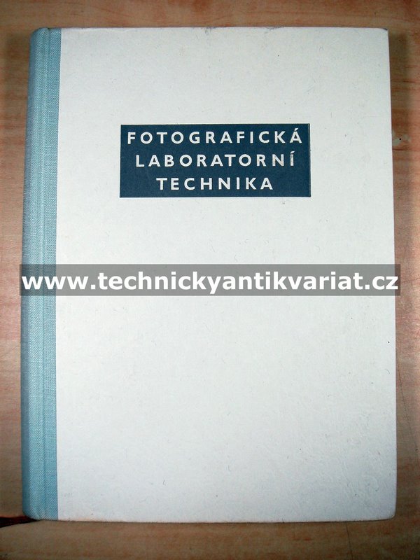 Fotografická laboratorní technika - Ladislav Křivánek (1957)