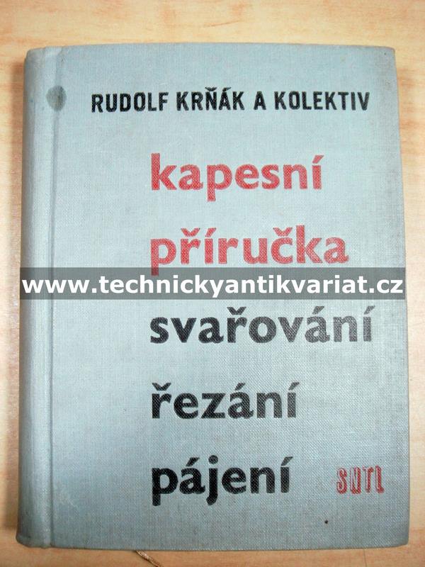 Kapesní příručka svařování, řezání, pájení - Rudolf Krňák (1962)