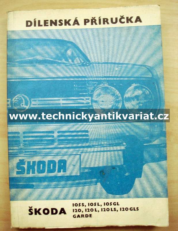 ŠKODA 105S, 105L, 105GL, 120, 120L, 120LS, 120GLS, Garde - dílenská příručka (1981) KONTROLA