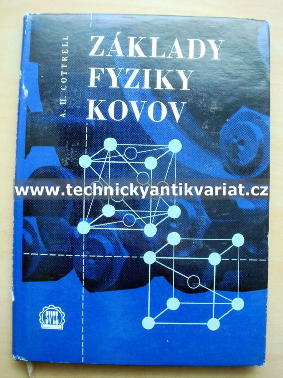 Základy fyziky kovov - A.H. Cottrell (1962)