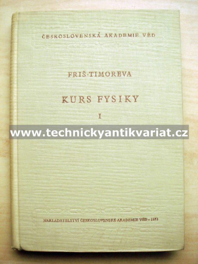 Kurs fysiky I. - Friš, Timoreva (1953)