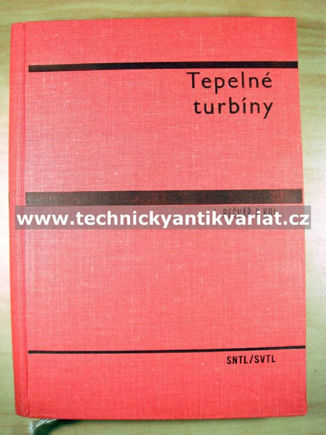 Tepelné turbíny - J. Bečvář (1968)