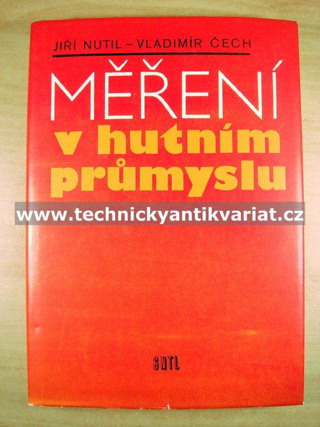 Měření v hutním průmyslu - Nutil, Čech (1982)