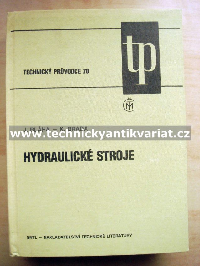 Hydraulické stroje - J.Bláha, K. Brada (1992)