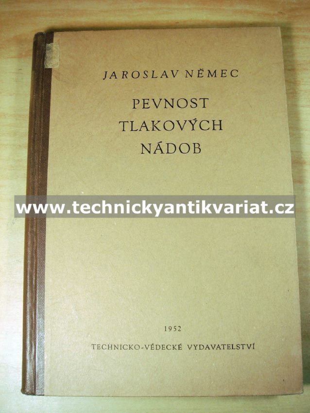 Pevnost tlakových nádob - Jaroslav Němec (1952)
