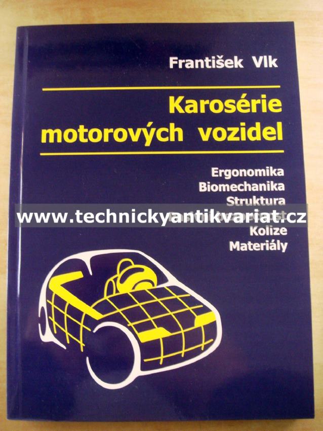 Karoserie motorových vozidel - František Vlk (2001)