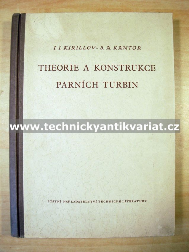 Theorie a konstrukce parních turbín - Kirillov, Kantor (1953)