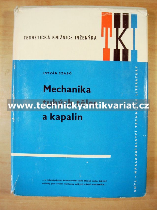 Mechanika tuhých těles a kapalin - István Szabo (1967)