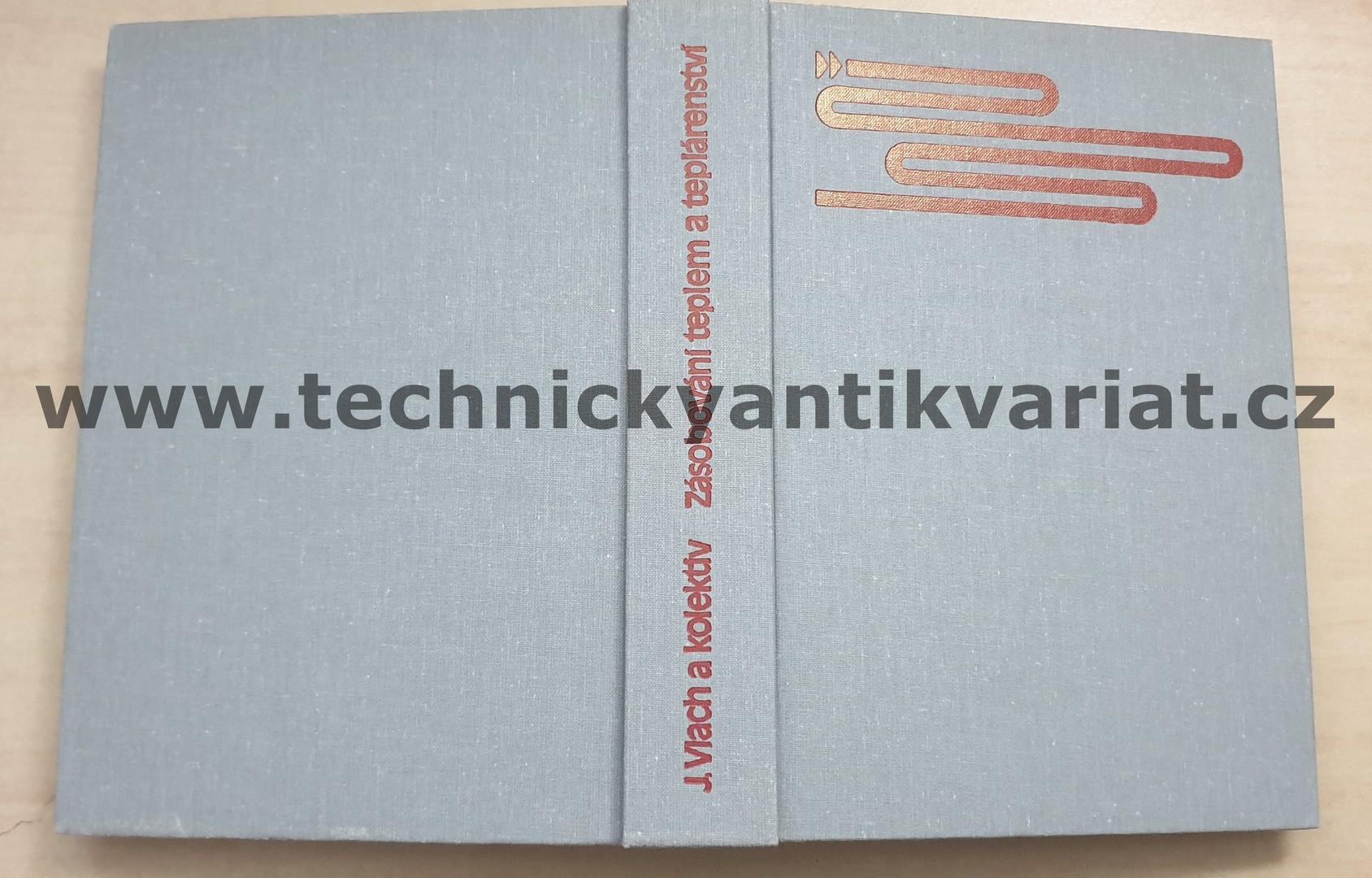 Zásobování teplem a teplárenství - J.Vlach (1989)